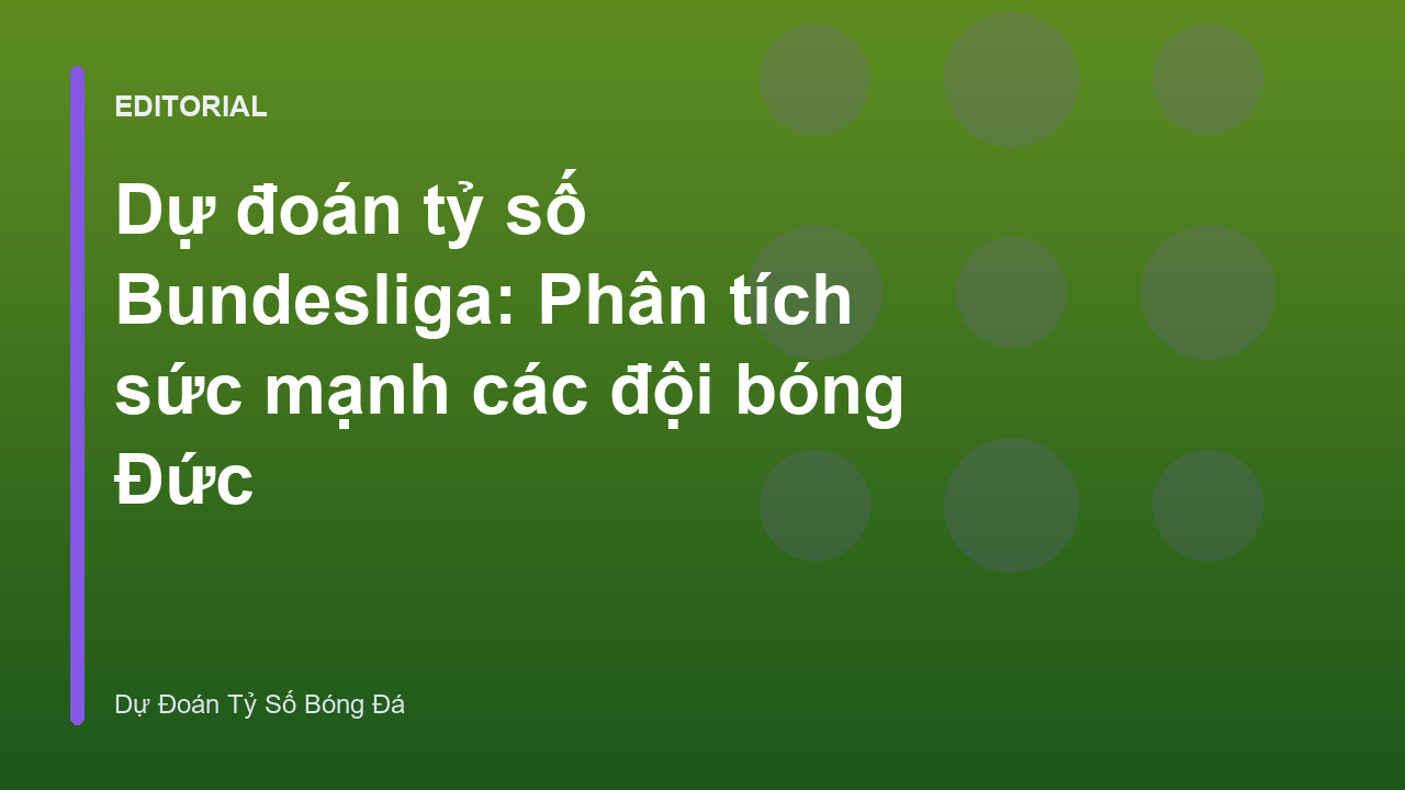 Phân tích sức mạnh các đội bóng tại Bundesliga