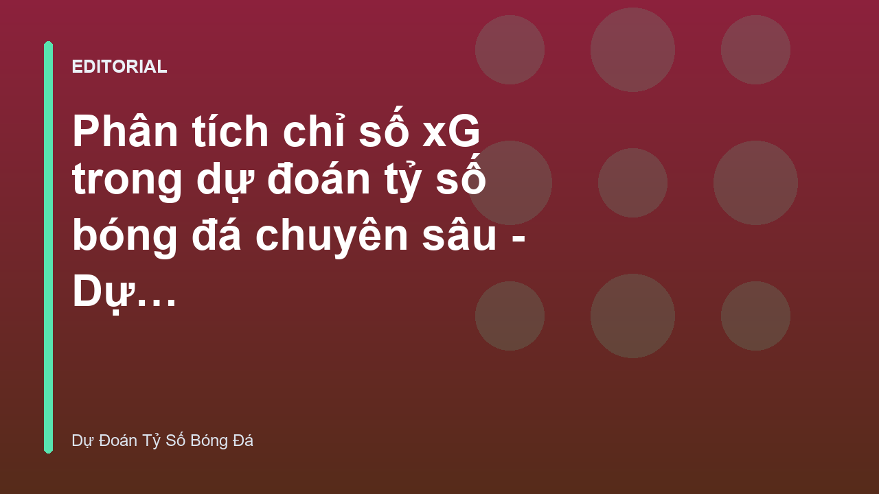 Biểu đồ minh họa chỉ số xG trong bóng đá